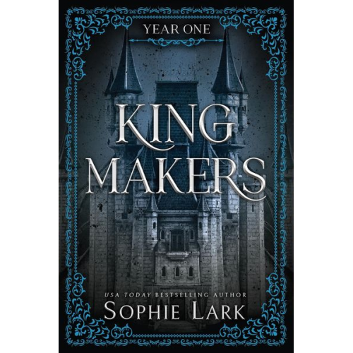 Sophie Lark - Kingmakers Year One