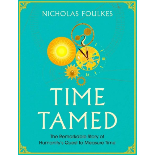 Nicholas Foulkes - Time Tamed