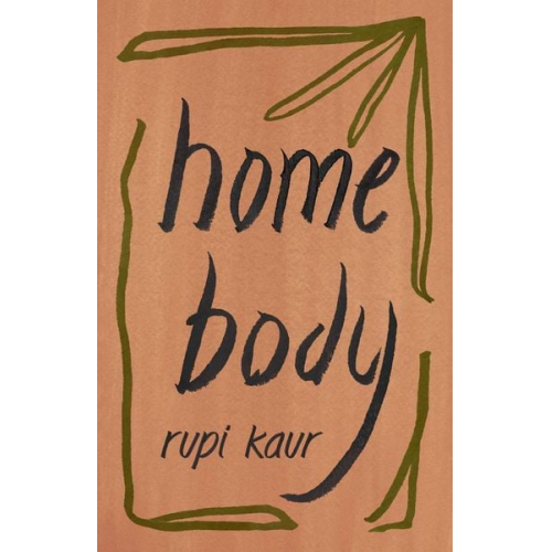 Rupi Kaur - Home Body