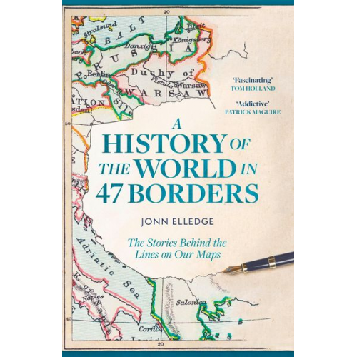 Jonn Elledge - A History of the World in 47 Borders