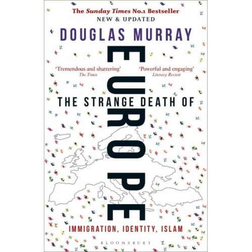 Douglas Murray - The Strange Death of Europe