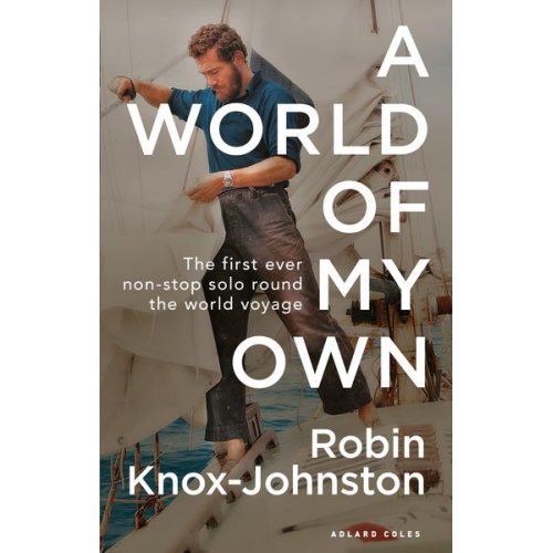 Robin Knox-Johnston - A World of My Own