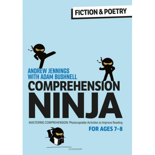 Adam Bushnell Andrew Jennings - Comprehension Ninja for Ages 7-8: Fiction & Poetry