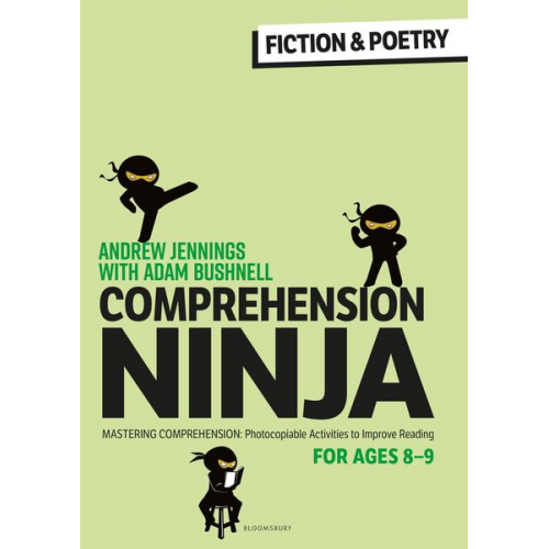 Adam Bushnell Andrew Jennings - Comprehension Ninja for Ages 8-9: Fiction & Poetry