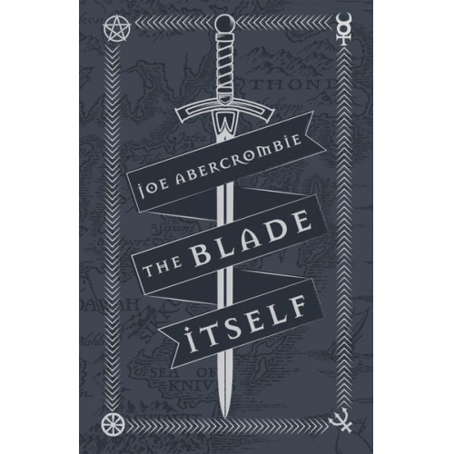 Joe Abercrombie - The Blade Itself