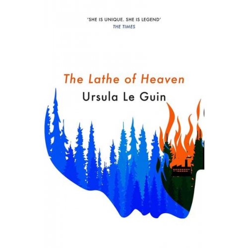 Ursula K. Le Guin - The Lathe Of Heaven