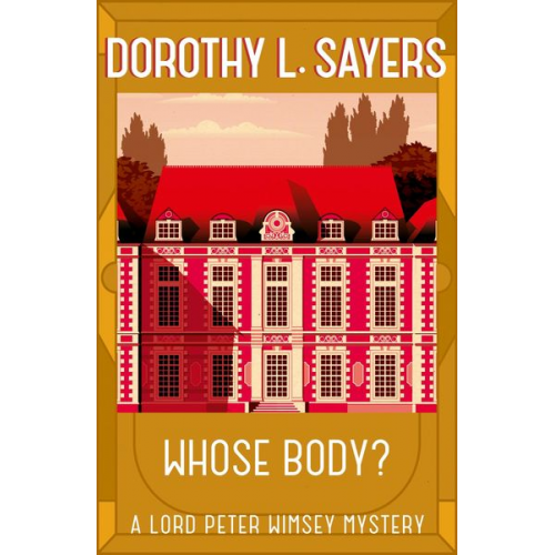 Dorothy L. Sayers - Whose Body?