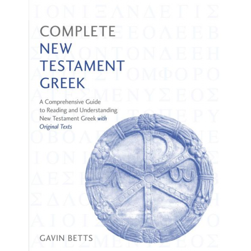 Gavin Betts - Complete New Testament Greek