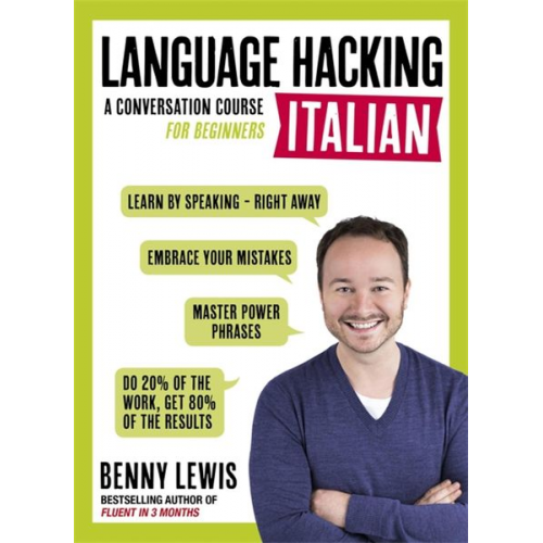 Benny Lewis - Language Hacking Italian