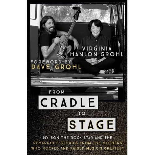 Virginia Hanlon Grohl - From Cradle to Stage