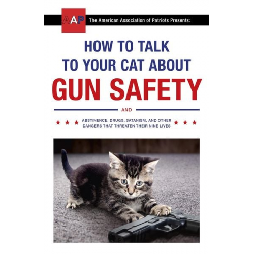 Zachary Auburn - How to Talk to Your Cat About Gun Safety