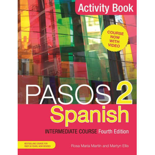 Martyn Ellis Rosa Maria Martin - Pasos 2 (Fourth Edition) Spanish Intermediate Course