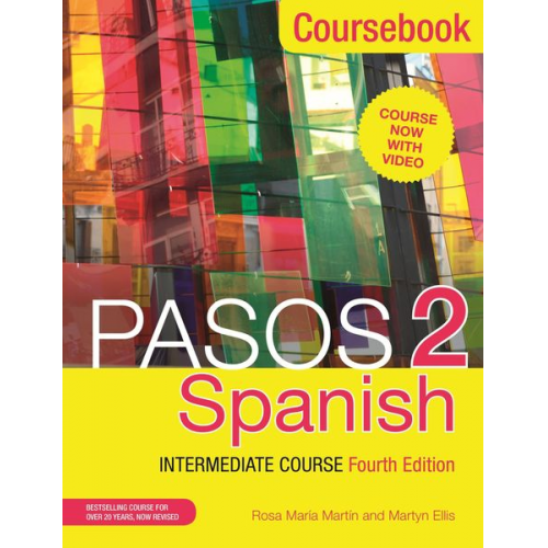 Martyn Ellis Rosa Maria Martin - Pasos 2 (Fourth Edition) Spanish Intermediate Course