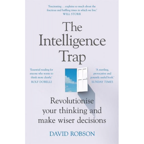 David Robson - The Intelligence Trap