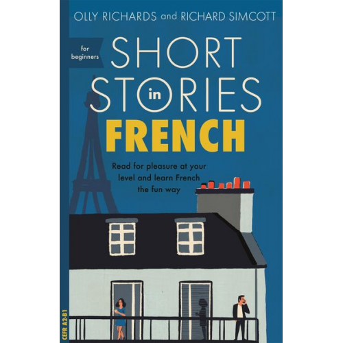 Olly Richards Richard Simcott - Short Stories in French for Beginners