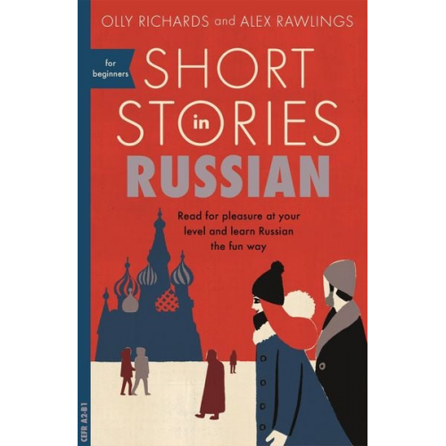 Olly Richards Alex Rawlings - Short Stories in Russian for Beginners