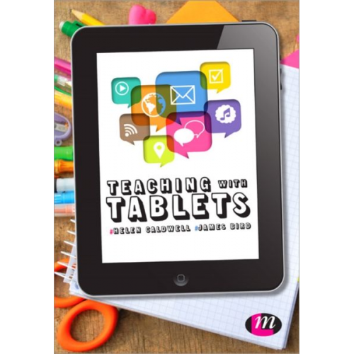 Helen Caldwell James Bird - Teaching with Tablets