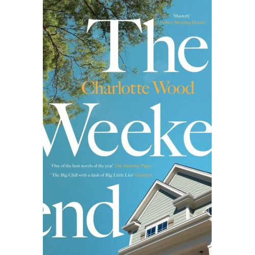 Charlotte Wood - The Weekend