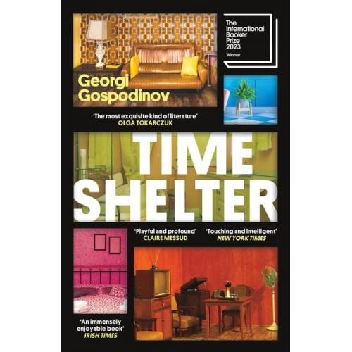 Georgi Gospodinov - Time Shelter