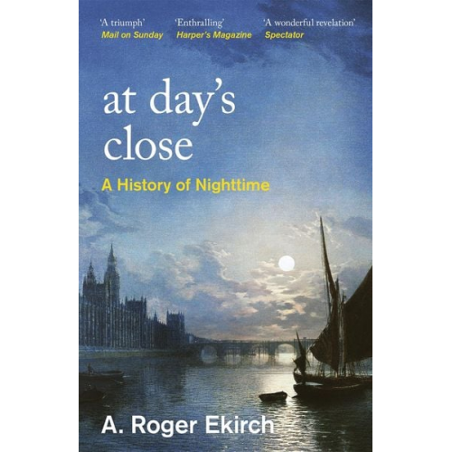 A. Roger Ekirch - At Day's Close