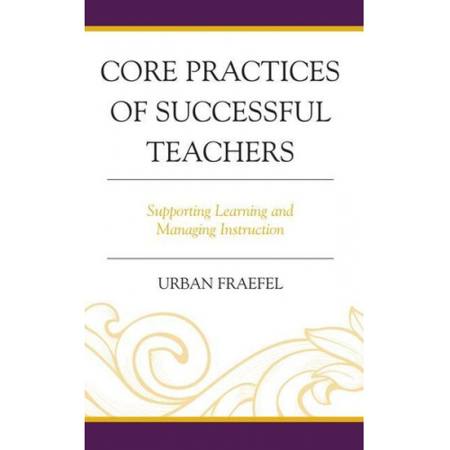 Urban Fraefel - Core Practices of Successful Teachers