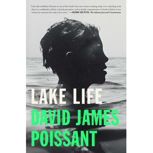 David James Poissant - Lake Life