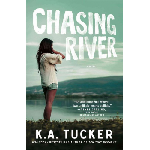 K. a. Tucker - Chasing River