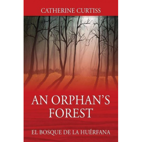 Catherine Curtiss - An Orphan's Forest