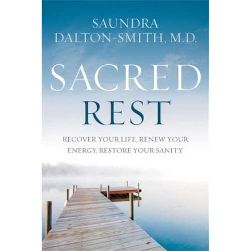 Saundra Dalton-Smith - Sacred Rest