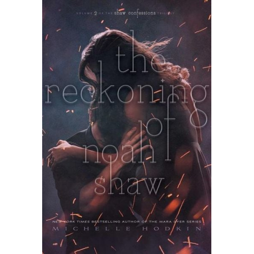 Michelle Hodkin - The Reckoning of Noah Shaw: Volume 2