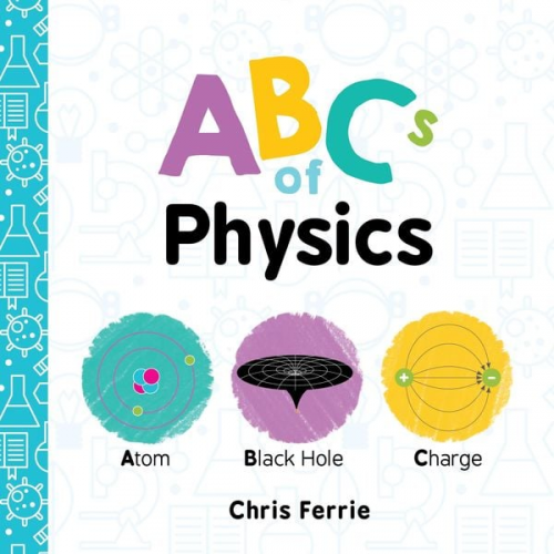 Chris Ferrie - ABCs of Physics