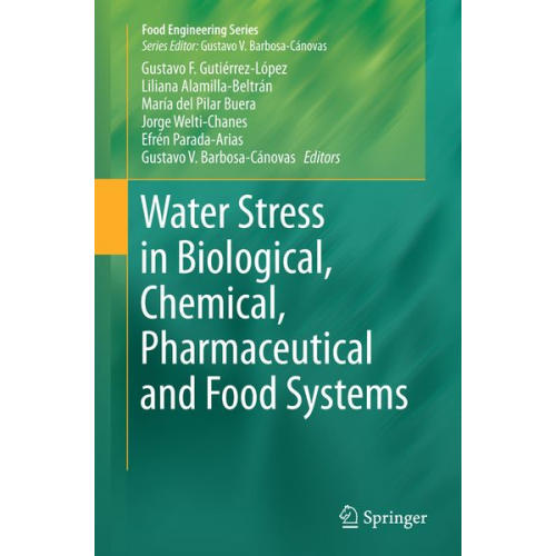 Water Stress in Biological, Chemical, Pharmaceutical and Food Systems