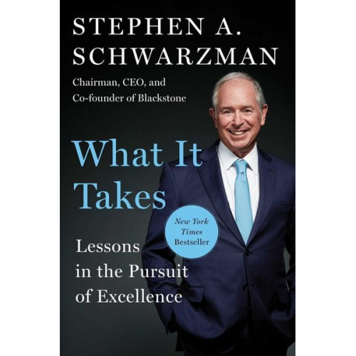 Stephen A. Schwarzman - What It Takes