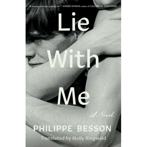 Philippe Besson - Lie With Me