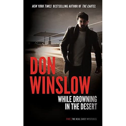 Don Winslow - While Drowning in the Desert