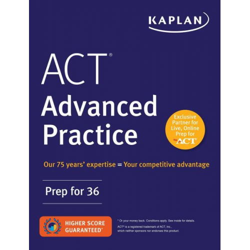 Kaplan Test Prep - ACT Advanced Practice: Prep for 36