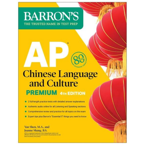 Joanne Shang Yan Shen - AP Chinese Language and Culture Premium, Fourth Edition: Prep Book with 2 Practice Tests + Comprehensive Review + Online Audio