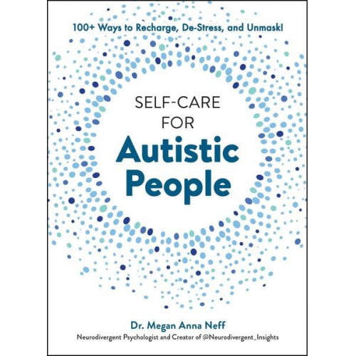 Megan Anna Neff - Self-Care for Autistic People