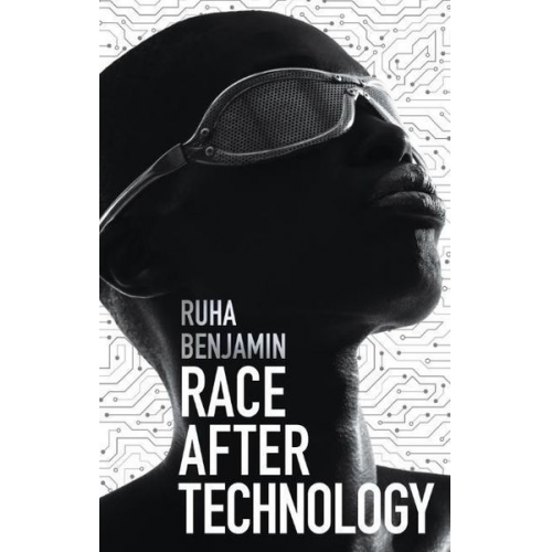 Ruha Benjamin - Race After Technology