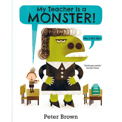 Peter Brown - My Teacher is a Monster! (No, I am not)