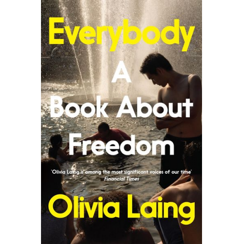 Olivia Laing - Everybody