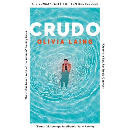 Olivia Laing - Crudo