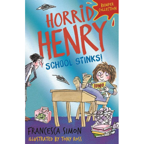 Francesca Simon - Horrid Henry: School Stinks