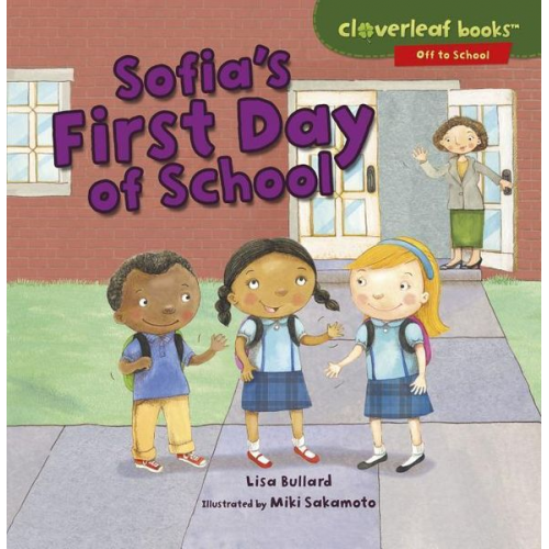 Lisa Bullard - Sofia's First Day of School