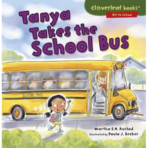 Martha E. H. Rustad - Tanya Takes the School Bus