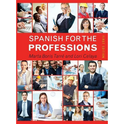 Lori Celaya Marta Boris Tarre - Spanish for the Professions