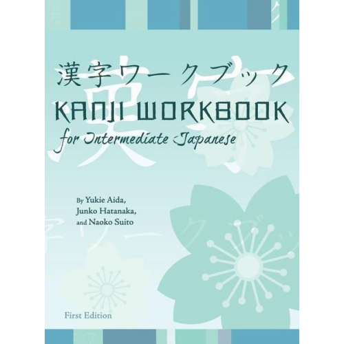 Yukie Aida - Kanji Workbook for Intermediate Japanese