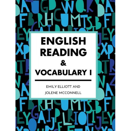 Emily Elliott Jolene McConnell - English Reading and Vocabulary I