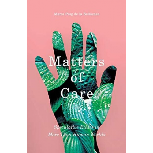Maria Puig de la Bellacasa - Matters of Care