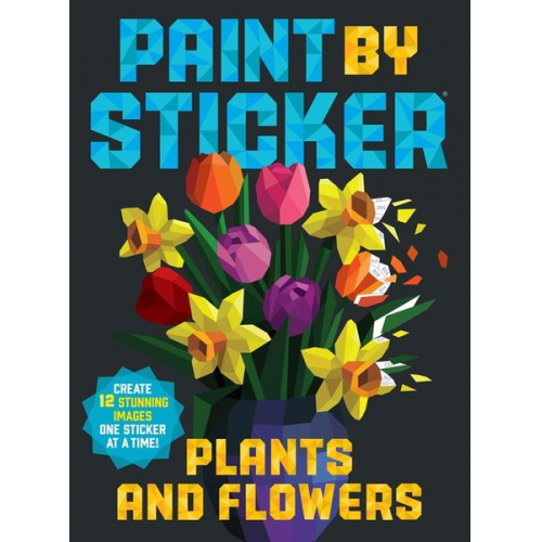 Workman Publishing - Paint by Sticker: Plants and Flowers